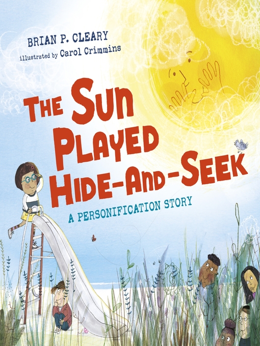 Title details for The Sun Played Hide-and-Seek by Brian P. Cleary - Available